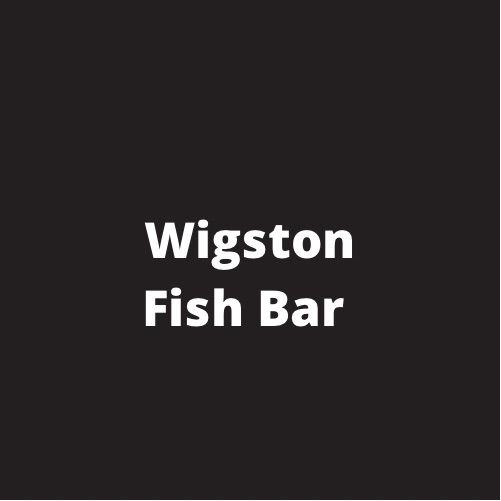 Wigston Fish Bar (Restaurant) Leicester Food